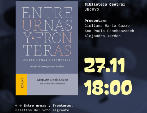 PRESENTACIÓN: “Entre urnas y fronteras. Desafíos del voto migrante en Mendoza”