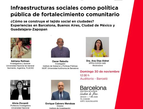 Participación en la Feria del Libro de Guadalajara: Mesa ¿Cómo se construye tejido social en ciudades? Experiencias en Barcelona, Buenos Aires, Ciudad de México y  Guadalajara-Zapopan