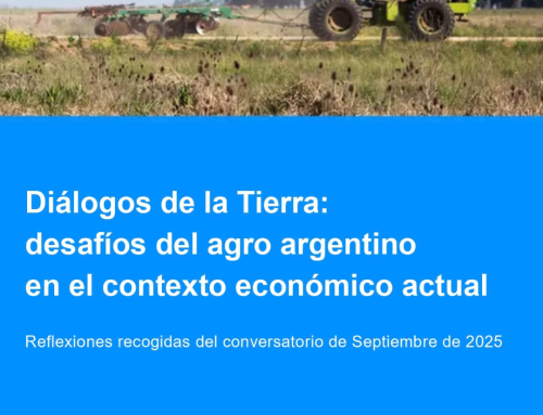 Nueva publicación | Diálogos de la tierra: desafíos del agro argentino en el contexto económico actual